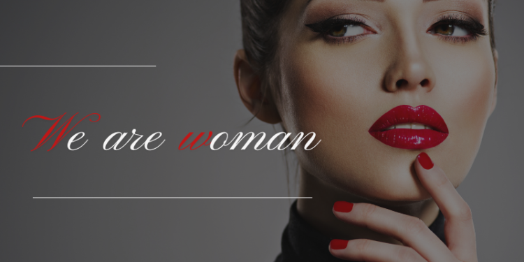 We are woman